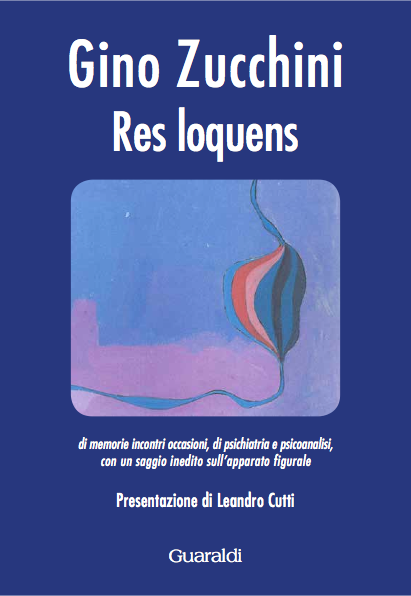 Gino Zucchini: Res Loquens